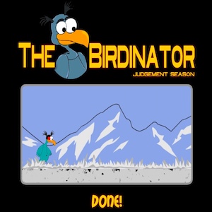 The Birdinator Judgement Season