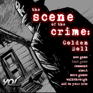 The scene of the Crime Golden doll