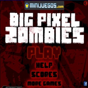 Big Pixel Zombies