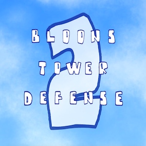 Bloons Tower Defence