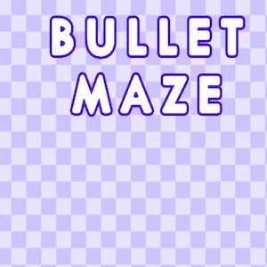 Bullet Maze