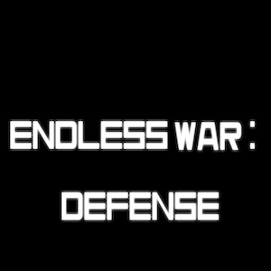 Endless War Defense