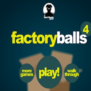 Factory Balls 4