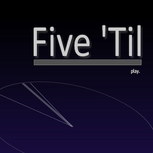 Five 'Til