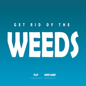 GET RIDS OF THE WEEDS