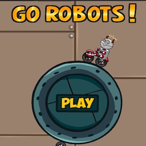 GO ROBOTS