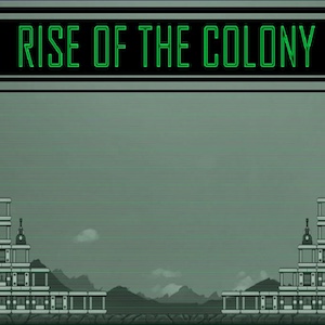 Rise of The Colony