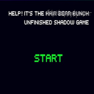 The Unfinished Shadow Game